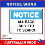 NOTICE SIGN - NS077 - ALL BAGS SUBJECT TO SEARCH